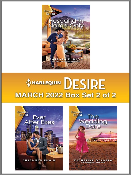 Title details for Harlequin Desire: March 2022, Box Set 2 of 2 by Barbara Dunlop - Wait list